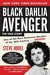 Black Dahlia Avenger by Steve Hodel