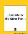 Tamburlaine the Great Part 1