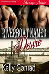 Riverboat Named Desire
