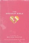 The Breakup Bible by Melissa Kantor The Breakup Bible by Melissa Kantor