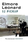 52 Pick Up by Elmore Leonard 52 Pick Up by Elmore Leonard