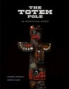 The Totem Pole: An Intercultural History