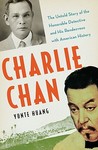 Charlie Chan by Yunte Huang Charlie Chan by Yunte Huang