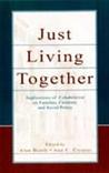Just Living Together: Implications of Cohabitation on Families, Children, and Social Policy Just Living Together: Implications of Cohabitation on Families, Children, and Social Policy