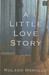 A Little Love Story (Hardcover)