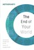 The End of Your World: Uncensored Straight Talk on the Nature of Enlightenment (Hardcover)