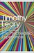 The Psychedelic Experience by Timothy Leary The Psychedelic Experience by Timothy Leary