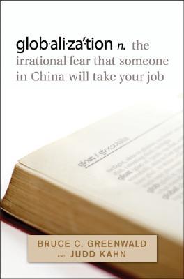 Globalization: The Irrational Fear That Someone in China Will Take Your Job