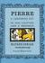 Pierre: A Cautionary Tale in Five Chapters and a Prologue (Hardcover)