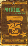 Noir at the Bar Volume 2 Noir at the Bar Volume 2