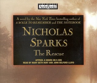 The Rescue by Nicholas Sparks The Rescue by Nicholas Sparks