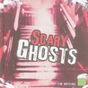 Scary Ghosts