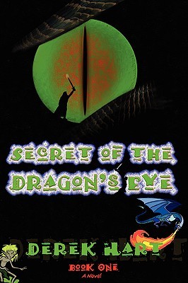 Secret of the Dragon's Eye by Derek Hart