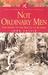 Not Ordinary Men: The Story...
