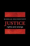 Justice: Rights and Wrongs