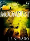 Moondust by J.E. Nicassio