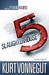 Slaughterhouse-Five: The Childrens Crusade, a Duty Dance with Death