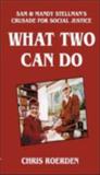 What Two Can Do : Sam & Mandy Stellman's Crusade for Social Justice What Two Can Do : Sam & Mandy Stellman's Crusade for Social Justice