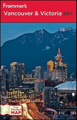 Frommer's Vancouver & Victoria [With Fold Out Map] by Donald  Olson