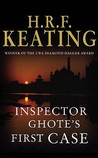 Inspector Ghote's First Case (Inspector Ghote, #25) Inspector Ghote's First Case (Inspector Ghote, #25)