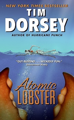 Atomic Lobster by Tim Dorsey