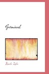 Germinal (Les Rougon-Macquart, #13)