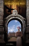 A Necessary Heir (Book one in the Alter Ego Series)