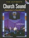 The Ultimate Church Sound Operator's Handbook (Hal Leonard Music Pro Guides) (Hal Leonard Music Pro Guides) The Ultimate Church Sound Operator's Handbook (Hal Leonard Music Pro Guides) (Hal Leonard Music Pro Guides)