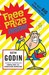 Free Prize Inside!: The Next Big Marketing Idea (Paperback)