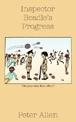 Inspector Beadles Progress Peter Allen Inspector Beadles Progress Peter Allen