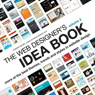 The Web Designer's Idea Book Volume 2 by Patrick McNeil