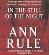 In the Still of the Night by Ann Rule