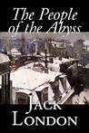 The People of the Abyss by Jack London