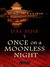 Once on a Moonless Night