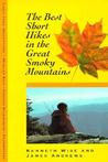 Best Short Hikes: Great Smoky Mountains Best Short Hikes: Great Smoky Mountains