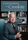 Conversations with Cronkite Conversations with Cronkite