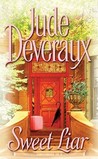 Sweet Liar by Jude Deveraux Sweet Liar by Jude Deveraux