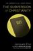 The Subversion of Christianity