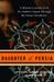 Daughter of Persia: A Woman's Journey from Her Father's Harem Through the Islamic Revolution
