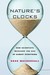 Nature's Clocks: How Scient...