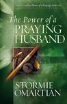 The Power of a Praying Husband The Power of a Praying Husband
