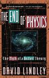 The End Of Physics: The Myth Of A Unified Theory