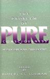 The Problem of Pure Consciousness: Mysticism and Philosophy The Problem of Pure Consciousness: Mysticism and Philosophy
