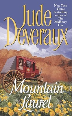 Mountain Laurel by Jude Deveraux Mountain Laurel by Jude Deveraux