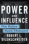 Power and Influence: The Rules Have Changed Power and Influence: The Rules Have Changed