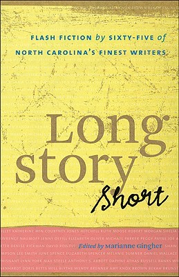 Long Story Short by Marianne Gingher Long Story Short by Marianne Gingher
