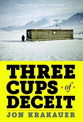 Three Cups of Deceit by Jon Krakauer Three Cups of Deceit by Jon Krakauer