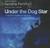 Under the Dog Star (Audio CD)