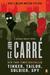 Tinker, Tailor, Soldier, Spy by John le Carré Tinker, Tailor, Soldier, Spy by John le Carré