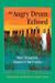 An Angry Drum Echoed by Pamela Bauer Mueller An Angry Drum Echoed by Pamela Bauer Mueller